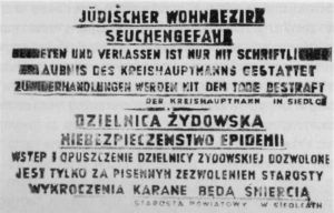 "
השלט שנתלה בכניסה לגטו שדליץ. "